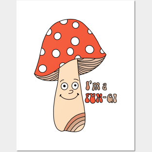 I’m a fungi funny mushroom shirt Posters and Art